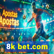 8k bet.com